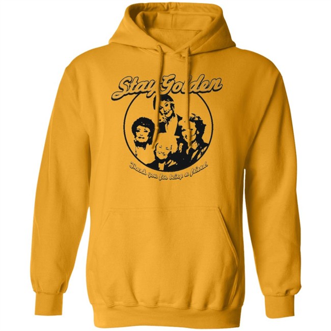 Thank You For Being A Friend The Golden Girls 'Stay Golden' Golden Squad State of Mind white shirt Thank You For Being A Friend The Golden Girls 'Stay Golden' Golden Squad State of Mind white shirt