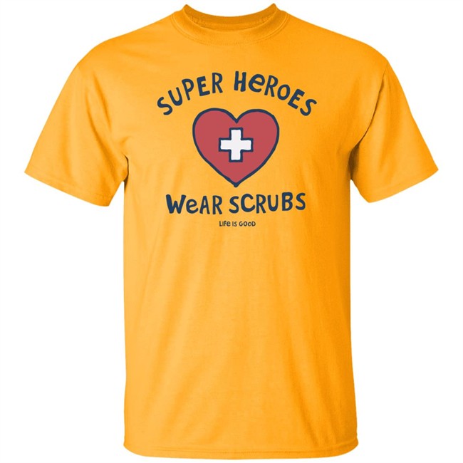 Super Heroes Wear Scrubs Crusher Life Is Good Shirt Life Is Good Shirt Life Is Good lifeisgood White T Shirts Super Heroes Wear Scrubs Crusher Life Is Good Shirt Life Is Good Shirt Life Is Good lifeisgood White T Shirts