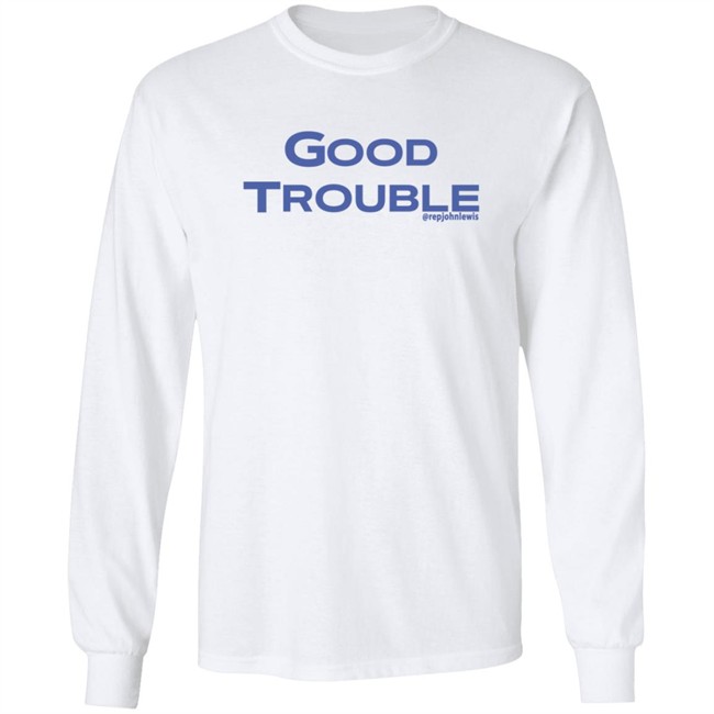 Good Trouble Hoodie Rep John Lewis Good Trouble Hoodie Rep John Lewis