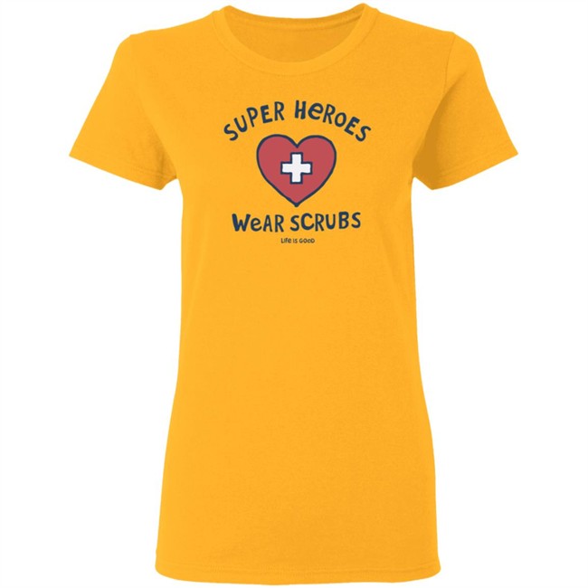 Super Heroes Wear Scrubs Crusher Life Is Good Shirt Life Is Good Shirt Life Is Good lifeisgood White T Shirts Super Heroes Wear Scrubs Crusher Life Is Good Shirt Life Is Good Shirt Life Is Good lifeisgood White T Shirts