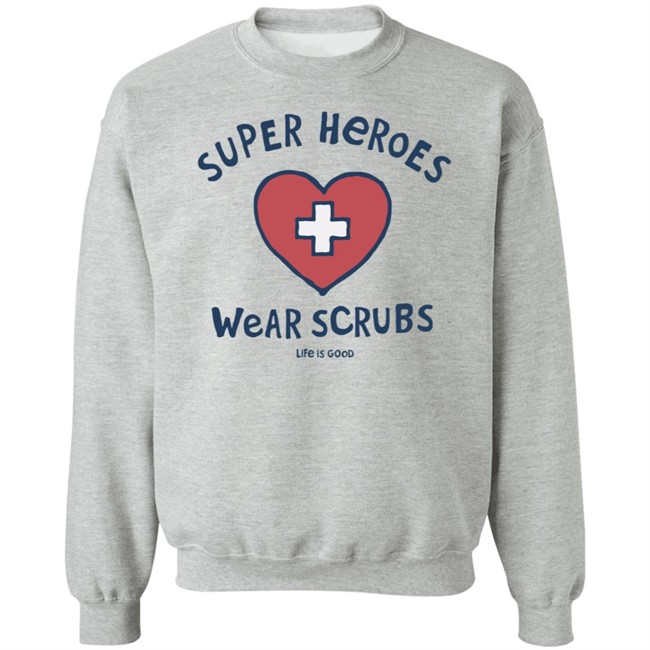 Super Heroes Wear Scrubs Crusher Life Is Good Shirt Life Is Good Shirt Life Is Good lifeisgood White T Shirts Super Heroes Wear Scrubs Crusher Life Is Good Shirt Life Is Good Shirt Life Is Good lifeisgood White T Shirts
