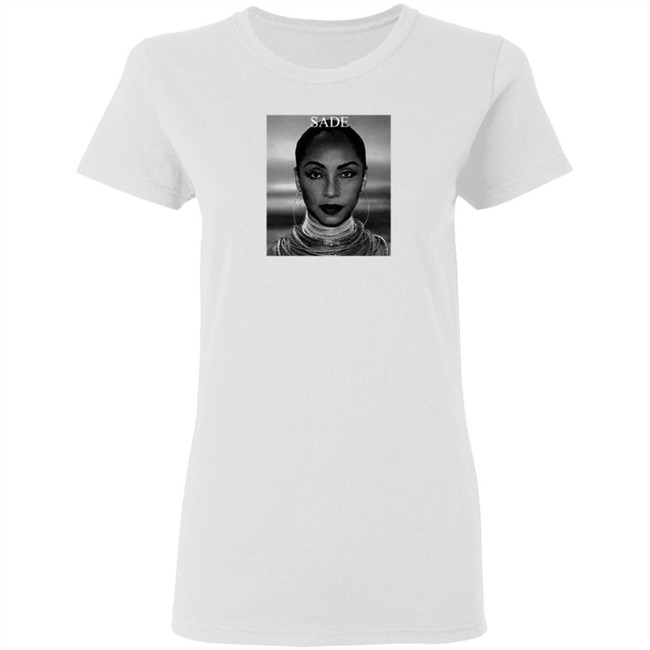 Sade T Shirt Sade Of Love White T Shirts Sade T Shirt Sade Of Love White T Shirts
