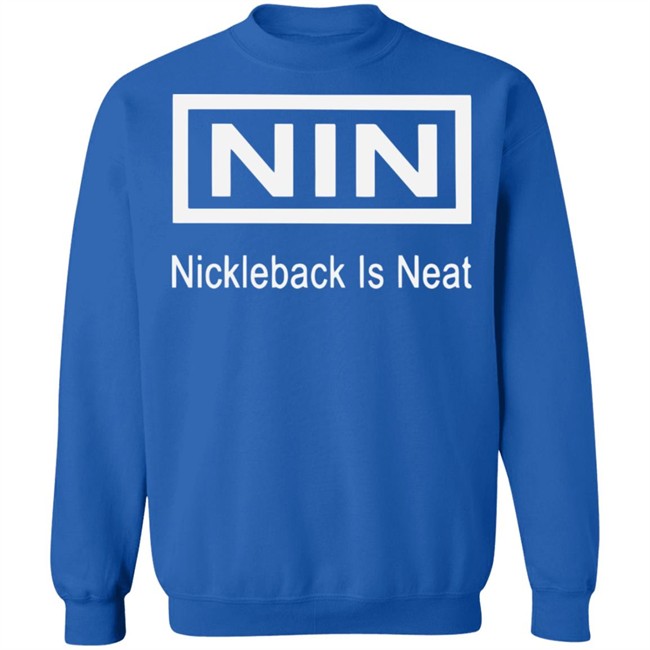 NIN Nickleback is neat shirt noonshirtus over blog NIN Nickleback is neat NIN Nickleback is neat shirt noonshirtus over blog NIN Nickleback is neat