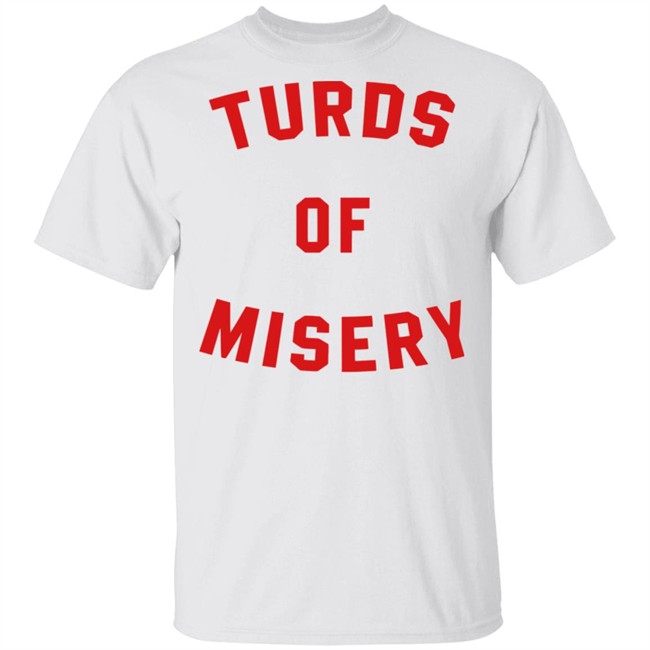 Turds Of Misery return to Keg Stand Shirt White Shirt Turds Of Misery return to Keg Stand Shirt White Shirt
