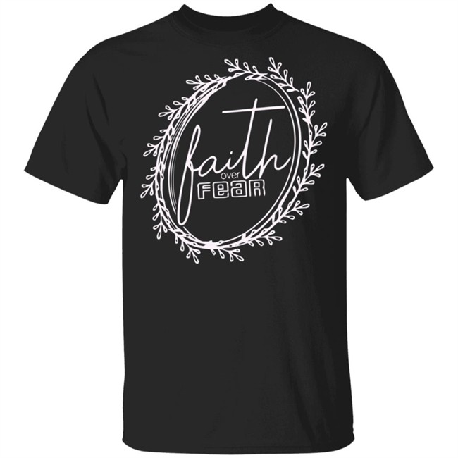 Faith Over Fear Shirt Summer Casual Christian Inspirational Graphic Tees Tops Faith Over Fear Shirt Summer Casual Christian Inspirational Graphic Tees Tops