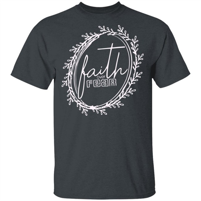 Faith Over Fear Shirt Summer Casual Christian Inspirational Graphic Tees Tops Faith Over Fear Shirt Summer Casual Christian Inspirational Graphic Tees Tops