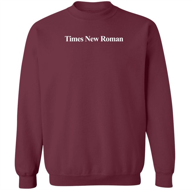 Times New Roman Shirt Times New Roman Shirt