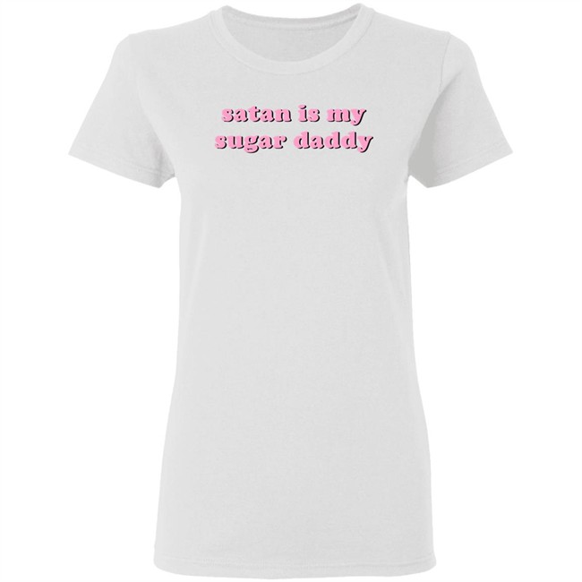 Sugar Daddy Shirt Satan Is My Sugar Daddy T Shirt Sugar Daddy Shirt Satan Is My Sugar Daddy T Shirt