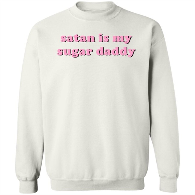 Sugar Daddy Shirt Satan Is My Sugar Daddy T Shirt Sugar Daddy Shirt Satan Is My Sugar Daddy T Shirt
