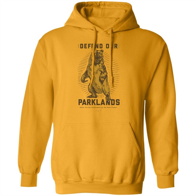 Defend Our Parklands 2020 T Shirt public service announcement by the park project white shirts with sayings Defend Our Parklands 2020 T Shirt public service announcement by the park project white shirts with sayings