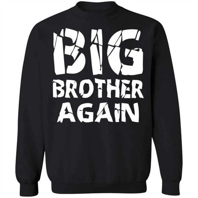 Big Brother Shirt Again Brother Young Black T Shirts Big Brother Shirt Again Brother Young Black T Shirts