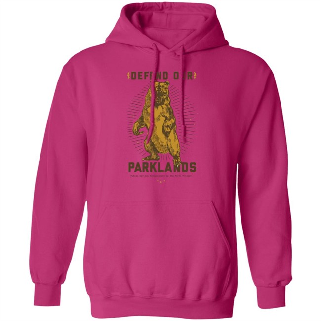 Defend Our Parklands 2020 T Shirt public service announcement by the park project white shirts with sayings Defend Our Parklands 2020 T Shirt public service announcement by the park project white shirts with sayings
