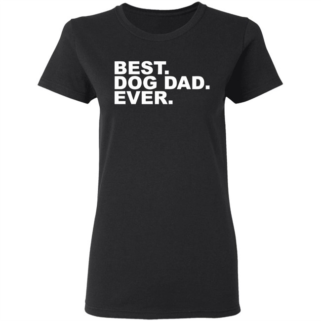 Best Dog Dad Ever Shirt The Preppy Pair Gildan T Shirts Best Dog Dad Ever Shirt The Preppy Pair Gildan T Shirts