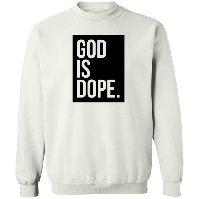 God Is Dope Shirt GodIsDope White T Shirts God Is Dope Shirt GodIsDope White T Shirts