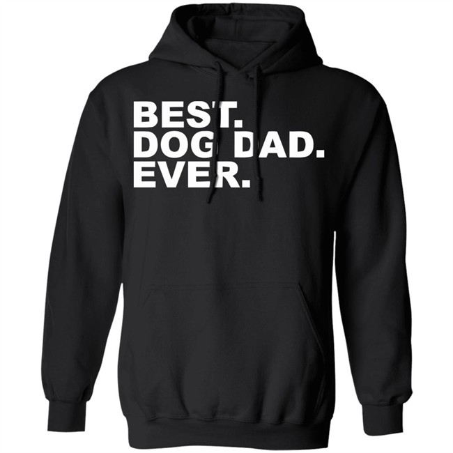 Best Dog Dad Ever Shirt The Preppy Pair Gildan T Shirts Best Dog Dad Ever Shirt The Preppy Pair Gildan T Shirts