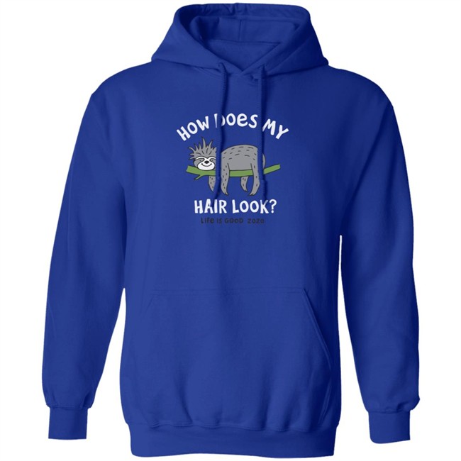 Bad Hair Day Sloth Life Is Good Shirt Life Is Good Bad Hair Day Sloth T Shirts Bad Hair Day Sloth Life Is Good Shirt Life Is Good Bad Hair Day Sloth T Shirts