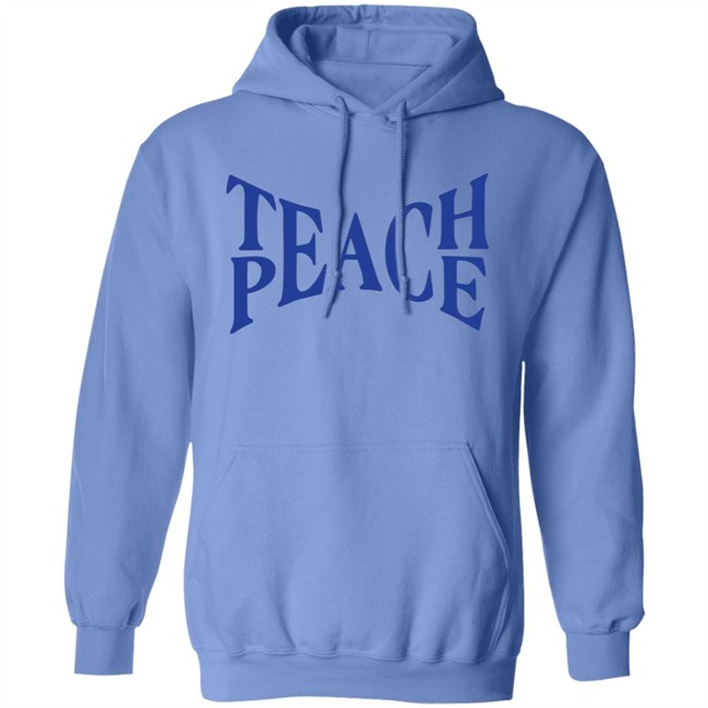 Teach Peace Shirt Tpeache T Shirt Teach Peace Shirt Tpeache T Shirt