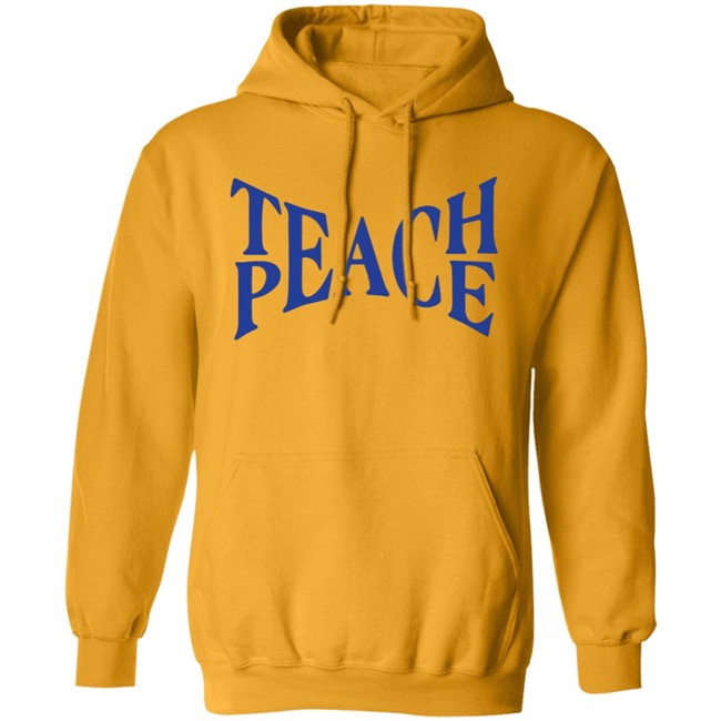 Teach Peace Shirt Tpeache T Shirt Teach Peace Shirt Tpeache T Shirt