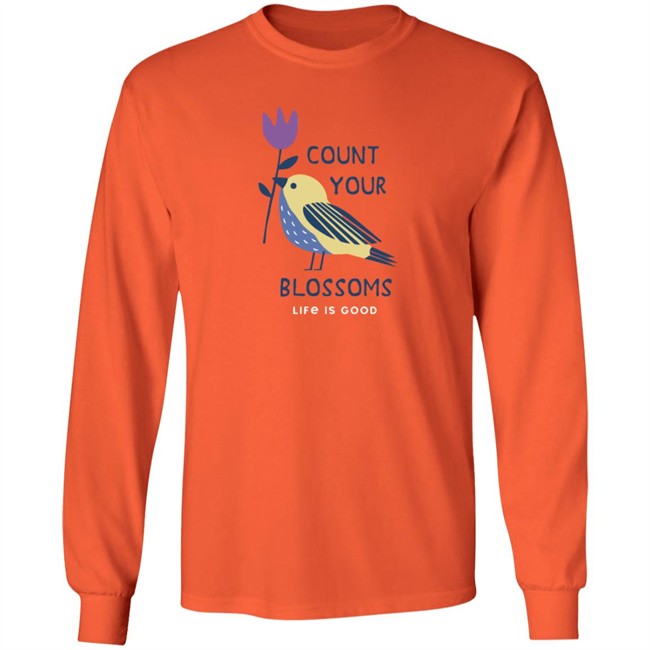 Count Your Blossoms Bird Life Is Good Shirt Life Is Good Count Your Blossoms Bird T Shirts Count Your Blossoms Bird Life Is Good Shirt Life Is Good Count Your Blossoms Bird T Shirts