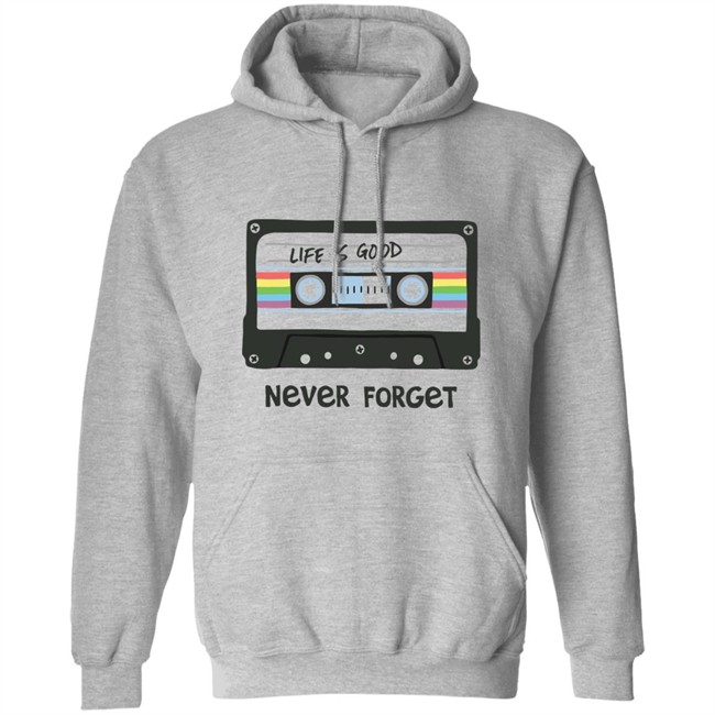 Life Is Good Never Forget Mix Tapes T Shirt Never Forget Mix Tapes White Shirts Life Is Good Never Forget Mix Tapes T Shirt Never Forget Mix Tapes White Shirts