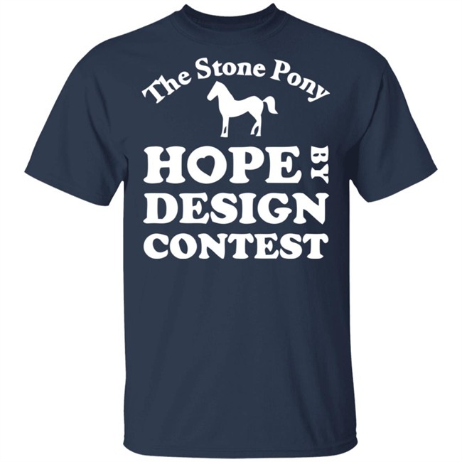 The Stony Pony Hope By Design Contest Black Shirt The Stony Pony Hope By Design Contest Black Shirt