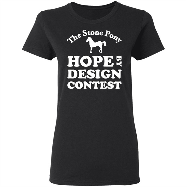 The Stony Pony Hope By Design Contest Black Shirt The Stony Pony Hope By Design Contest Black Shirt