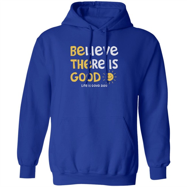 Be The Good Sun Shirt Believe There Is Good Sun Life Is Good T Shirts Be The Good Sun Shirt Believe There Is Good Sun Life Is Good T Shirts