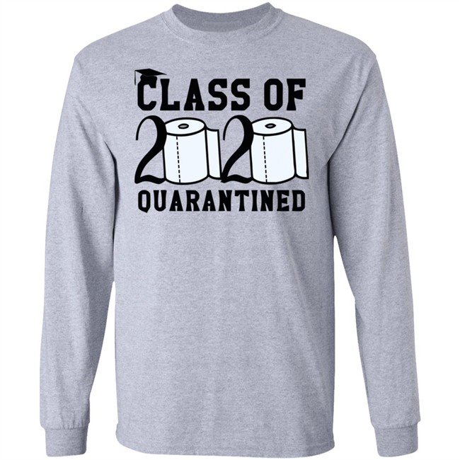 Class Of 2020 Quarantined Shirt Gray Shirt With Sayings Class Of 2020 Quarantined Shirt Gray Shirt With Sayings