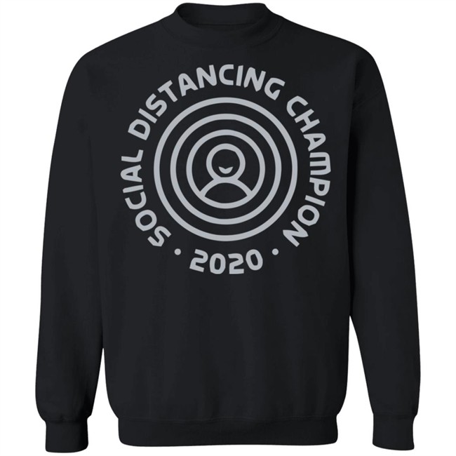 Social Distancing World Champion 2020 Black Shirt Sayings Social Distancing World Champion 2020 Black Shirt Sayings