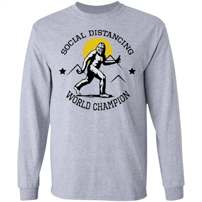 Social Distancing World Champion Bigfoot White Shirt Social Distancing World Champion Bigfoot White Shirt