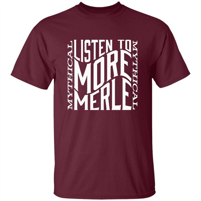 Mythical Listen To More Merle Shirt Listen To More Merle Black T Shirt Mythical Listen To More Merle Shirt Listen To More Merle Black T Shirt