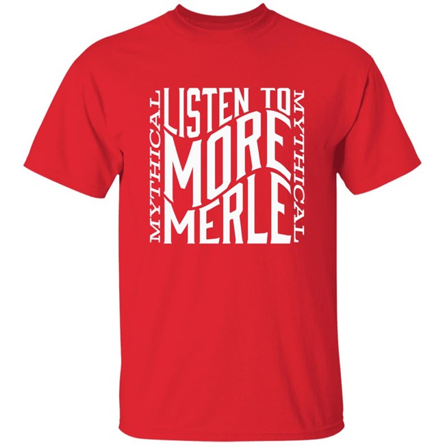 Mythical Listen To More Merle Shirt Listen To More Merle Black T Shirt Mythical Listen To More Merle Shirt Listen To More Merle Black T Shirt