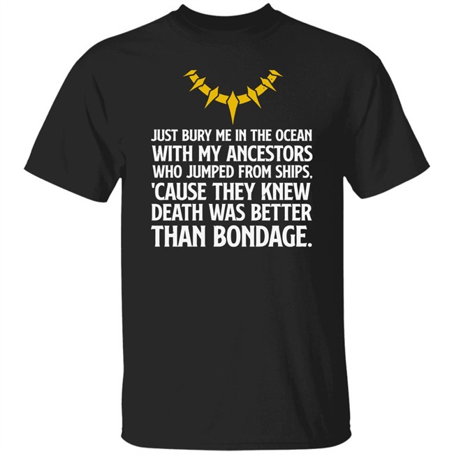 Bury Me In The Ocean With My Ancestors Shirt