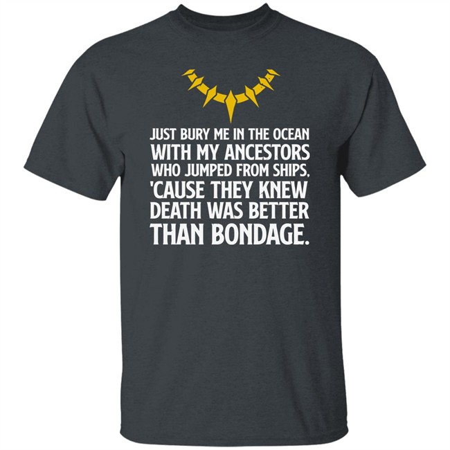 Bury Me In The Ocean With My Ancestors Shirt Bury Me In The Ocean With My Ancestors Shirt