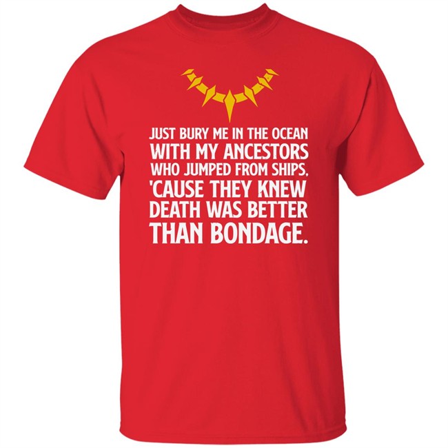 Bury Me In The Ocean With My Ancestors Shirt Bury Me In The Ocean With My Ancestors Shirt