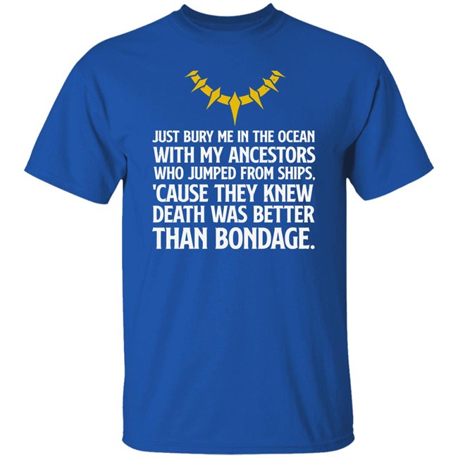 Bury Me In The Ocean With My Ancestors Shirt Bury Me In The Ocean With My Ancestors Shirt