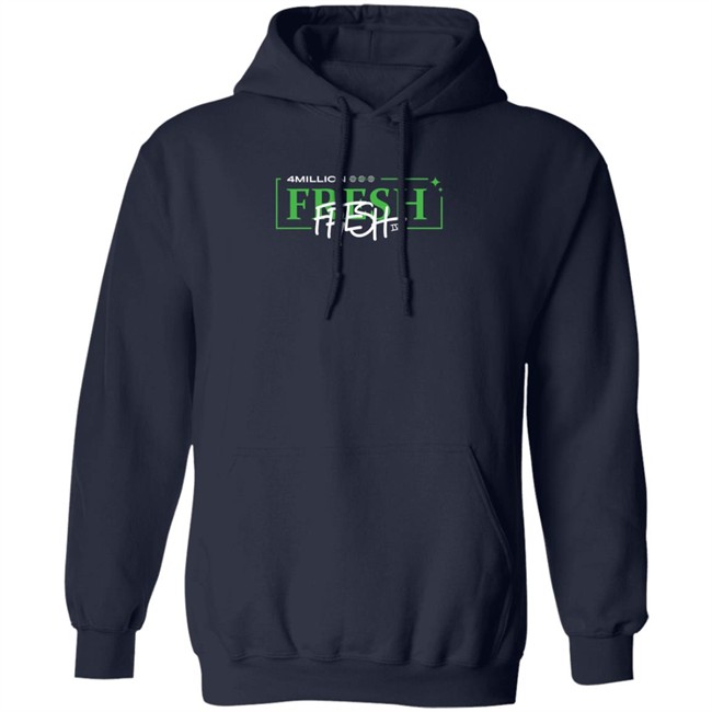 Fresh 4 Million fresh4mill Hoodie fresh4mill Hoodie Sweatshirt Fresh 4 Million Hooded Sweatshirt Fresh 4 Million fresh4mill Hoodie fresh4mill Hoodie Sweatshirt Fresh 4 Million Hooded Sweatshirt