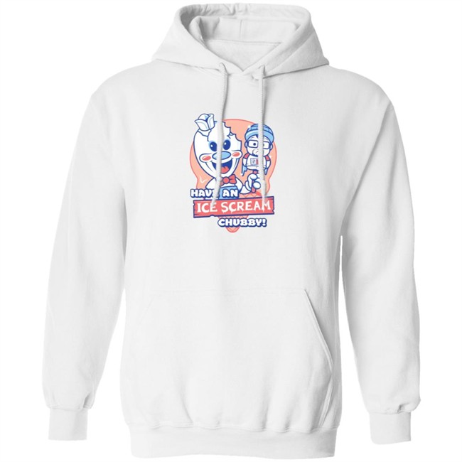 Have An Ice Scream Chubby Fgteev T Shirt Fgteev Have An Ice Scream Chubby T Shirts Have An Ice Scream Chubby Fgteev T Shirt Fgteev Have An Ice Scream Chubby T Shirts