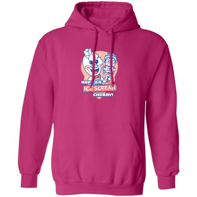 Have An Ice Scream Chubby Fgteev T Shirt Fgteev Have An Ice Scream Chubby T Shirts Have An Ice Scream Chubby Fgteev T Shirt Fgteev Have An Ice Scream Chubby T Shirts