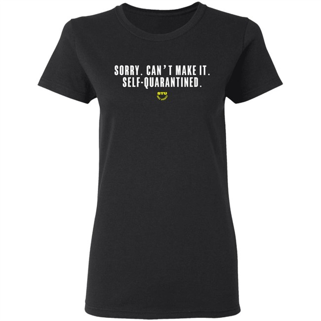 Stu Does Merch Self-Quarantined T-Shirt Stu Does Merch Self-Quarantined T-Shirt