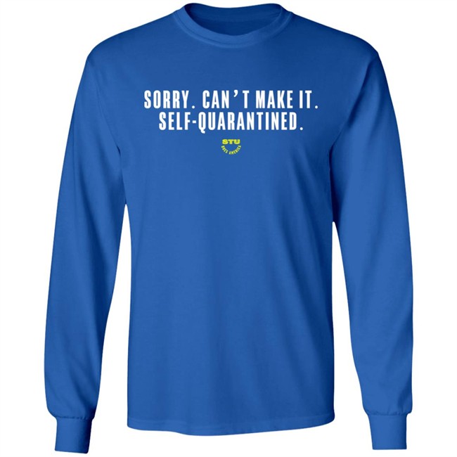 Stu Does Merch Self-Quarantined T-Shirt Stu Does Merch Self-Quarantined T-Shirt