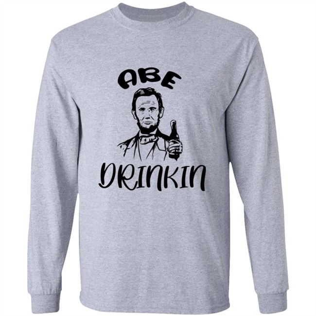 Abe Drinkin Shirt Abraham Drinkin Grey T Shirt Abe Drinkin Shirt Abraham Drinkin Grey T Shirt