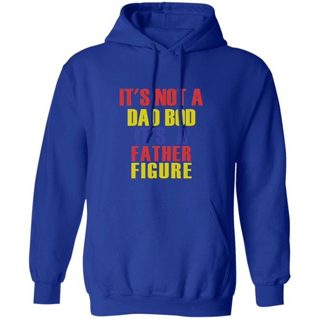 Its Not A Dad Bod Its A Father Figure Hoodie Its Not A Dad Bod Its A Father Figure Father sDay Black Hooded Sweatshirt Its Not A Dad Bod Its A Father Figure Hoodie Its Not A Dad Bod Its A Father Figure Father sDay Black Hooded Sweatshirt