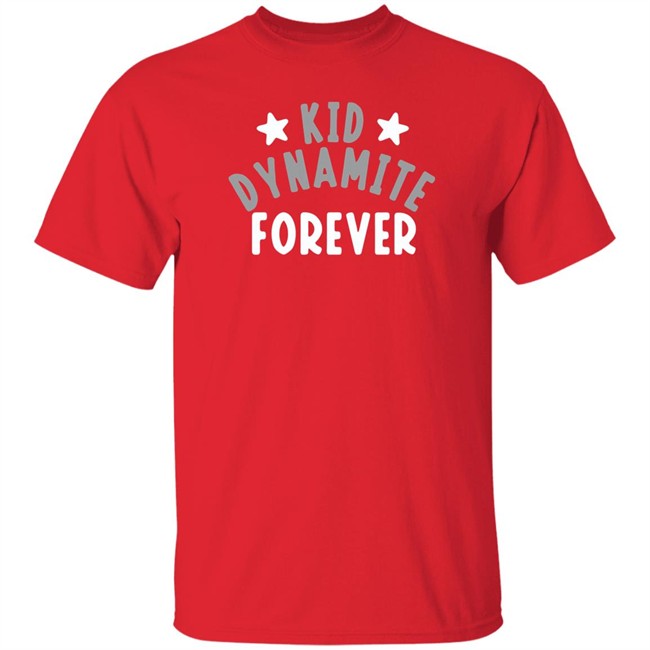 Breaking T Kid Dynamite Forever Shirt Kid Dynamite Forever Breaking T Black T Shirt Breaking T Kid Dynamite Forever Shirt Kid Dynamite Forever Breaking T Black T Shirt