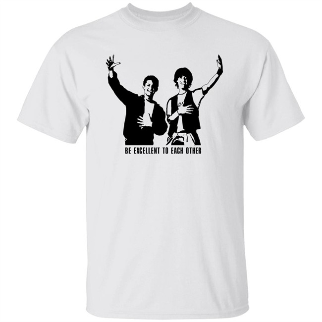 Be Excellent To Each Other Shirt Bill And Ted Be Excellent To Each Other Royal T Shirt Be Excellent To Each Other Shirt Bill And Ted Be Excellent To Each Other Royal T Shirt