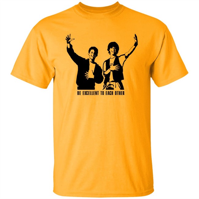 Be Excellent To Each Other Shirt Bill And Ted Be Excellent To Each Other Royal T Shirt Be Excellent To Each Other Shirt Bill And Ted Be Excellent To Each Other Royal T Shirt
