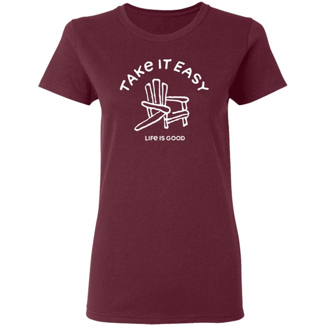 Take It Easy Adirondack Shirt Life Is Good Shirts Take It Easy Adirondack Life Is Good T Shirt Take It Easy Adirondack Shirt Life Is Good Shirts Take It Easy Adirondack Life Is Good T Shirt