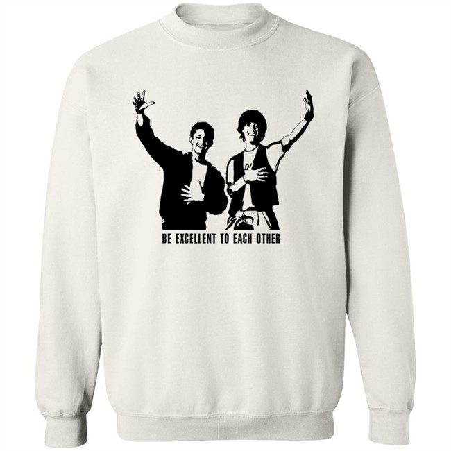 Be Excellent To Each Other Shirt Bill And Ted Be Excellent To Each Other Royal T Shirt Be Excellent To Each Other Shirt Bill And Ted Be Excellent To Each Other Royal T Shirt