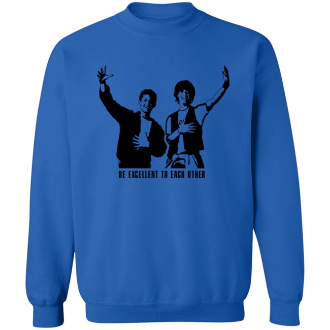 Be Excellent To Each Other Shirt Bill And Ted Be Excellent To Each Other Royal T Shirt Be Excellent To Each Other Shirt Bill And Ted Be Excellent To Each Other Royal T Shirt