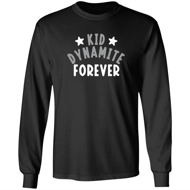 Breaking T Kid Dynamite Forever Shirt Kid Dynamite Forever Breaking T Black T Shirt Breaking T Kid Dynamite Forever Shirt Kid Dynamite Forever Breaking T Black T Shirt